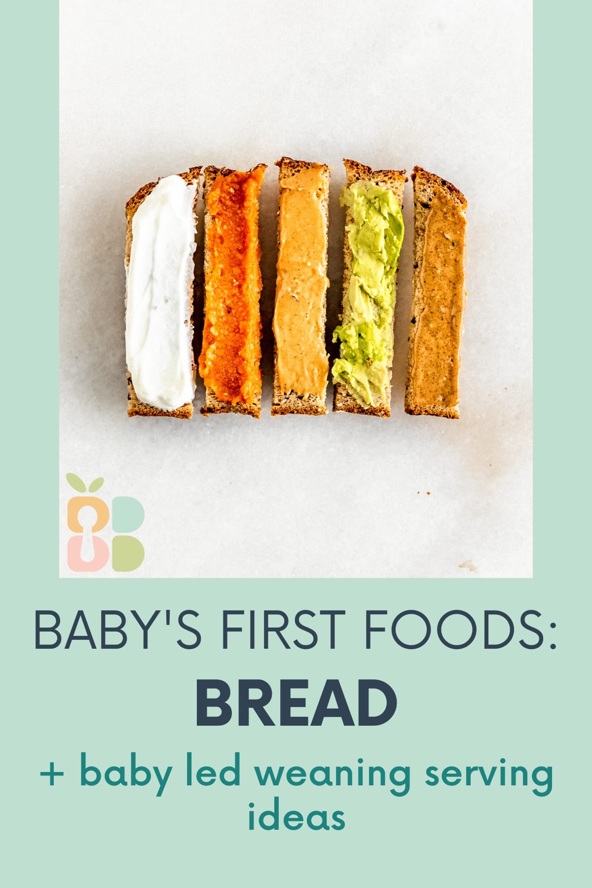 How To Serve Bread for Baby Led Weaning: Toast Fingers - Baby Led