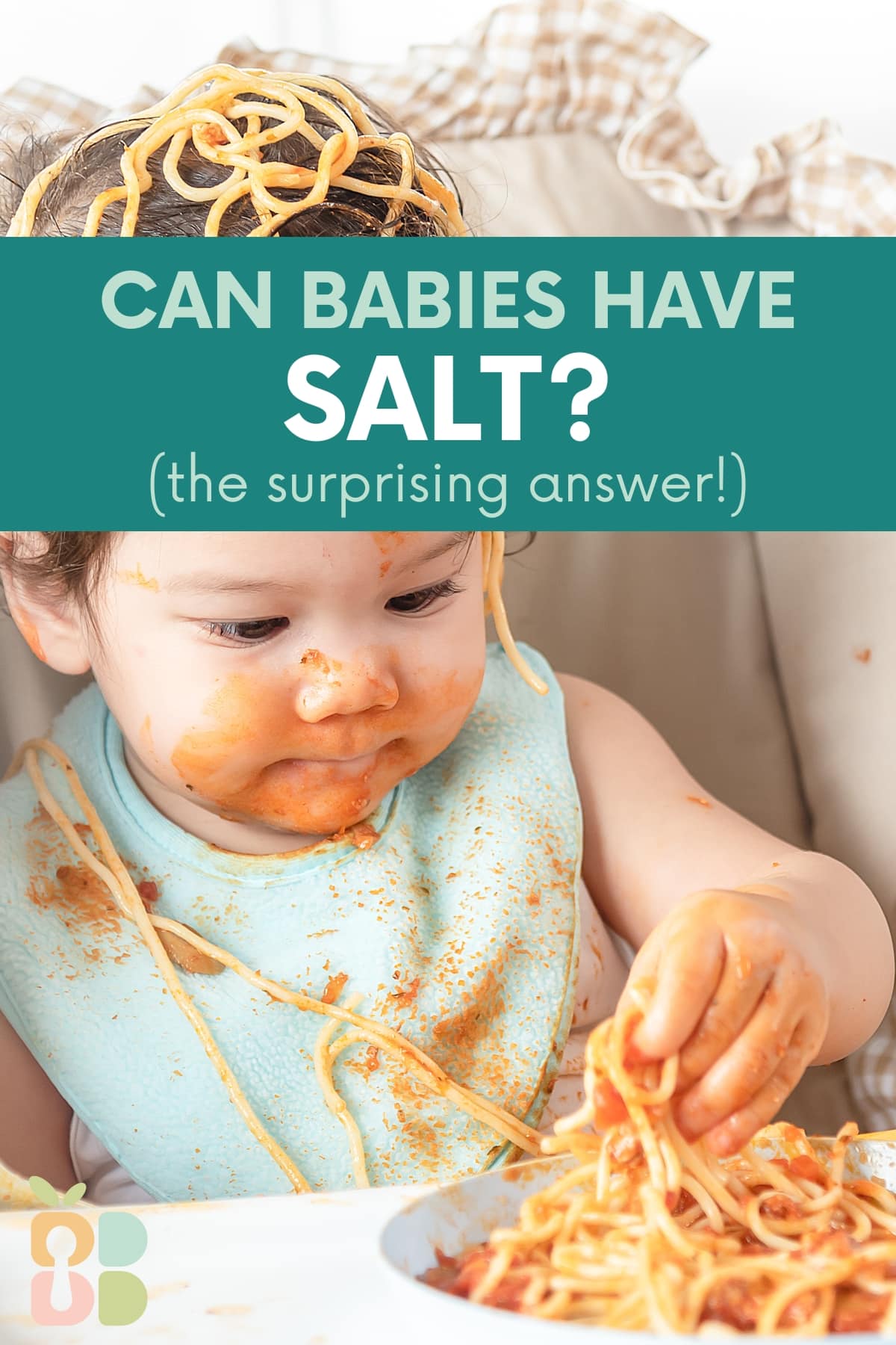 baby with a plate of spaghetti in a high chair with spaghetti on her head with text overlay.