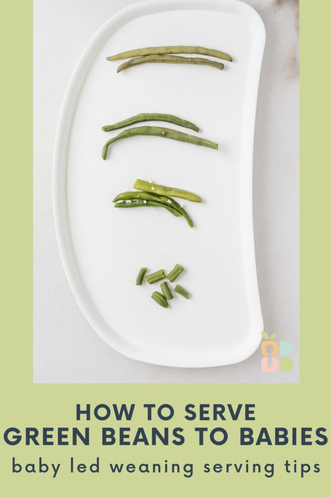 How To Serve Green Beans for Baby Led Weaning Baby Led Bliss