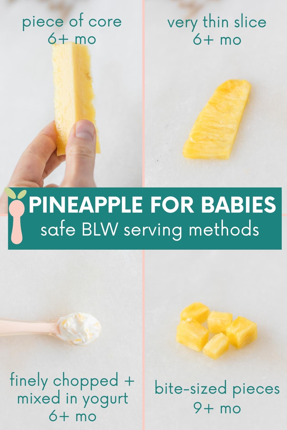 collage  of 4 images showing different ways to serve pineapple for baby led weaning with text overlay.