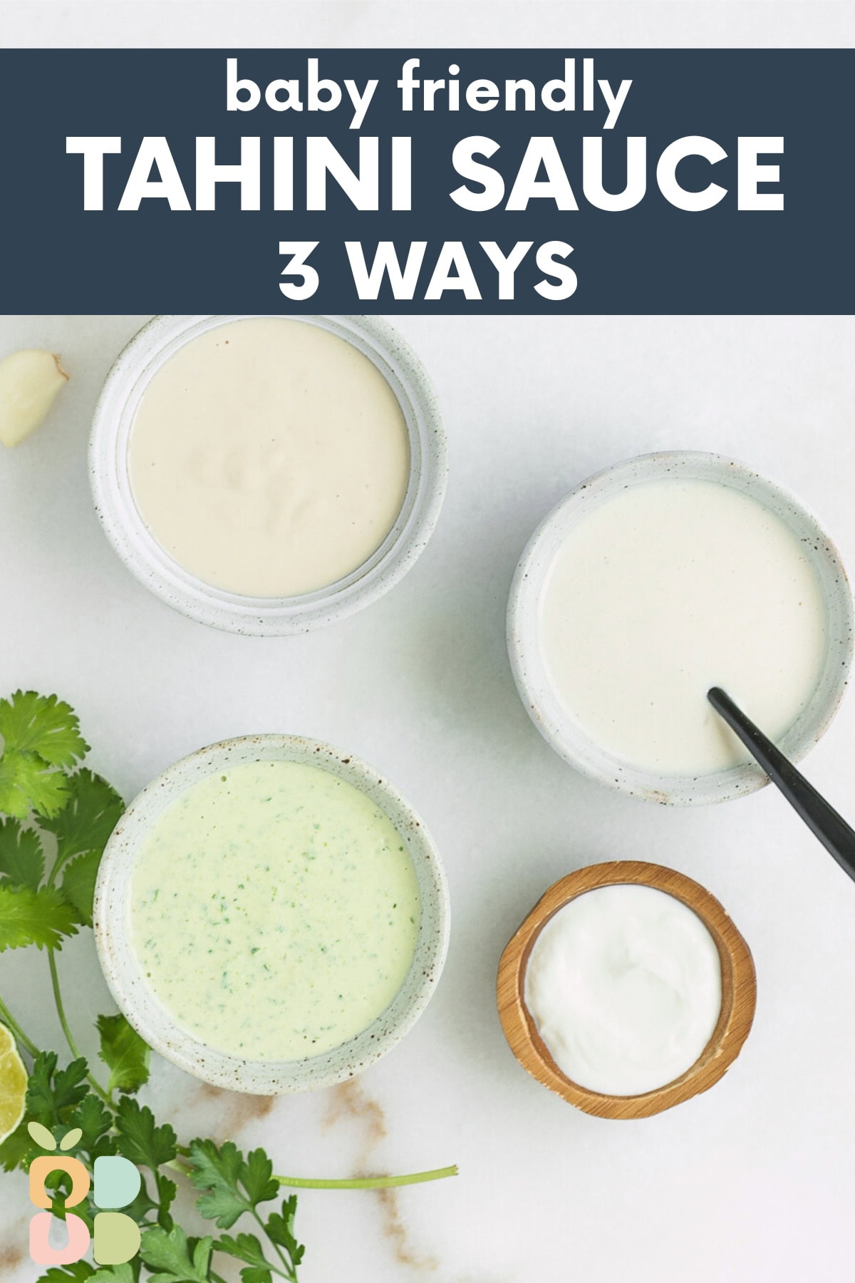3 different tahini sauces in small bowls surrounded by herbs, lemon and lime halves, garlic and yogurt with text overlay.